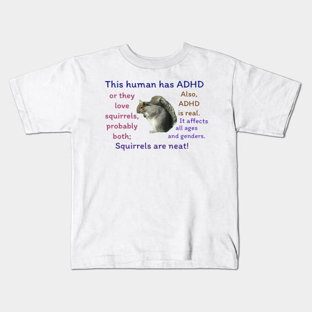 ADHD Squirrel 2 Kids T-Shirt by Amanda1775